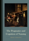 Image for The Pragmatics and Cognition of Naming