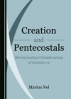 Image for Creation and Pentecostals: Hermeneutical Considerations of Genesis 1-2