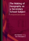 Image for The making of geography as a secondary school subject: a perspective from Australia