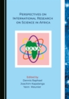 Image for Perspectives on International Research on Science in Africa