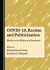 Image for COVID-19, racism and politicization: media in the midst of a pandemic