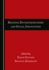 Image for Bridging Entrepreneurship and Social Innovations.