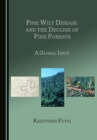 Image for Pine wilt disease and the decline of pine forests: a global issue