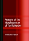 Image for Aspects of the morphosyntax of tarifit Berber