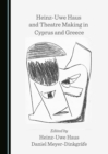 Image for Heinz-Uwe Haus and theatre making in Cyprus and Greece