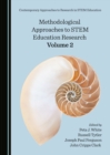 Image for Methodological approaches to STEM education research. : Volume 2