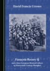 Image for François Ravary SJ and a Sino-European Musical Culture in Nineteenth-Century Shanghai