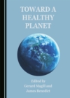 Image for Toward a healthy planet