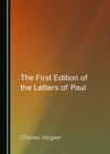 Image for The First Edition of the Letters of Paul