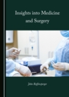 Image for Insights Into Medicine and Surgery