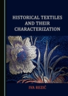 Image for Historical textiles and their characterization