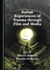 Image for Italian experiences of trauma through film and media
