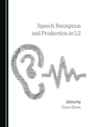 Image for Speech Perception and Production in L2