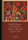 Image for Parallel religious revolutions in Britain in 1688 and Egypt in 2013