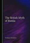 Image for The British myth of Russia