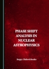Image for Phase Shift Analysis in Nuclear Astrophysics