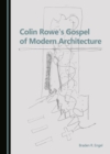 Image for Colin Rowe&#39;s gospel of modern architecture