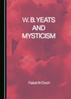 Image for W.B. Yeats and mysticism
