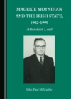 Image for Maurice Moynihan and the Irish State, 1902-1999: Attendant Lord