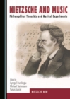 Image for Nietzsche and music: philosophical thoughts and musical experiments