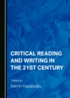 Image for Critical Reading and Writing in the 21st Century