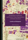 Image for Geographies of memory and postwar urban regeneration in British literature: London as palimpsest