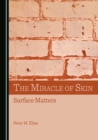 Image for The miracle of skin: surface matters