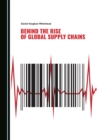 Image for Behind the rise of global supply chains
