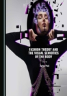 Image for Fashion theory and the visual semiotics of the body