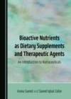 Image for Bioactive nutrients as dietary supplements and therapeutic agents: an introduction to nutraceuticals