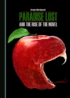 Image for Paradise Lost and the rise of the novel
