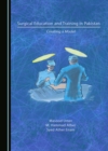 Image for Surgical Education and Training in Pakistan: Creating a Model