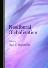 Image for Neoliberal Globalization