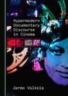 Image for Hypermodern documentary discourse in cinema
