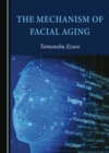 Image for The Mechanism of Facial Aging