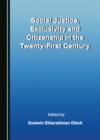 Image for Social Justice, Exclusivity and Citizenship in the Twenty-First Century