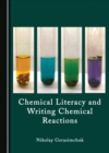 Image for Chemical literacy and writing chemical reactions