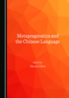 Image for Metapragmatics and the Chinese language