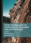 Image for Sport Tourism and Its Territorial Development and Opportunities