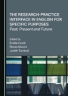 Image for The research-practice interface in English for specific purposes: past, present and future