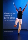 Image for Contemporary dance in South Africa: the toyi-toying body