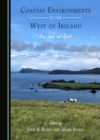 Image for Coastal environments in the west of Ireland: sea, land, and spirit