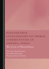 Image for Sustainable livelihoods of tribal communities in Odisha, India: the case of Mayurbhan