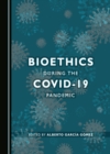 Image for Bioethics During the COVID-19 Pandemic