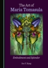 Image for The art of Maria Tomasula: embodiment and splendor