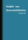 Image for Insights into neurorehabilitation