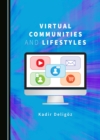 Image for Virtual communities and lifestyles
