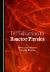 Image for Introduction to reactor physics