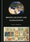 Image for Bronze Age Egypt and globalisation