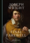 Image for Joseph Wright and the final farewell